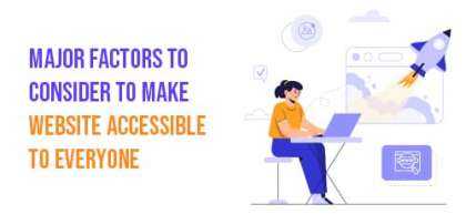 factors to consider to make website accessible to everyone
